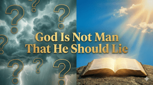 Split image showing stormy clouds versus clear sky with glowing Bible and Numbers 23:19 quote overlay