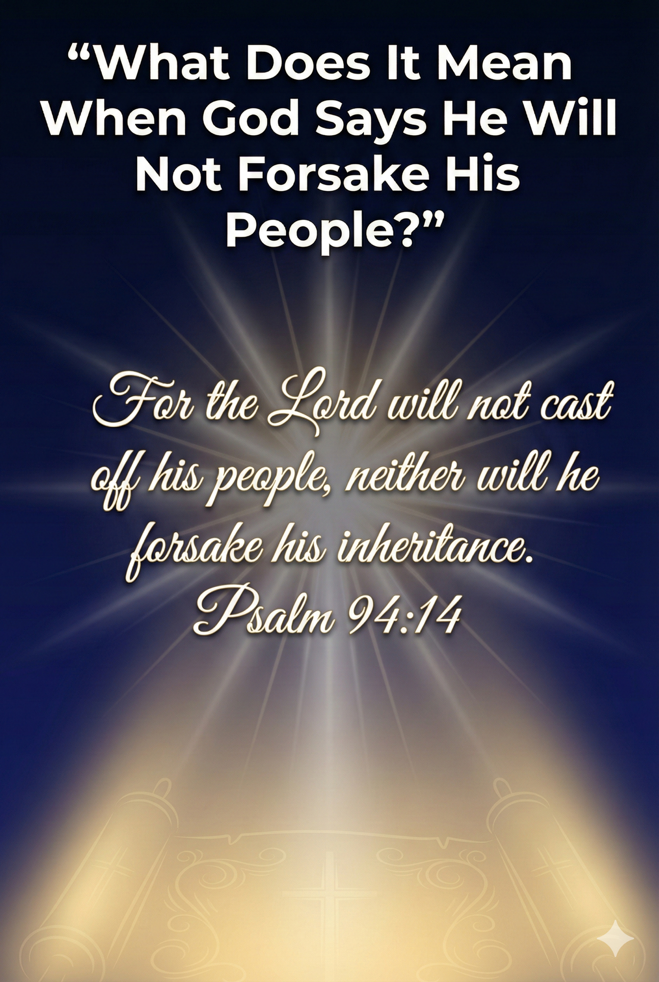 Navy blue graphic with white text displaying Psalm 94:14 verse about God never forsaking His heritage with light rays