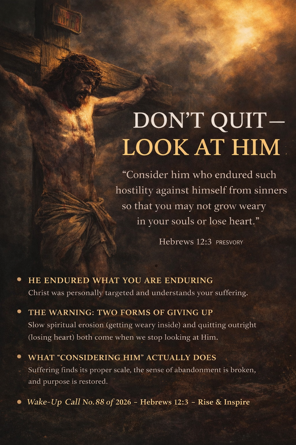 Jesus on the cross with Hebrews 12:3 text urging believers not to lose heart but to focus on Him.