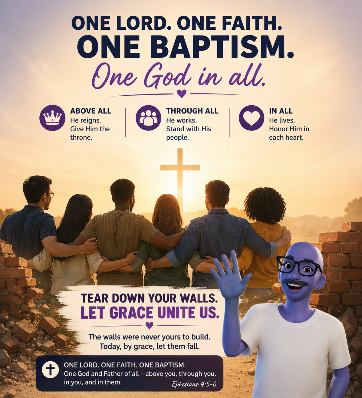 Believers stand united before a cross as walls crumble, illustrating Ephesians 4:5–6 and Christian unity.